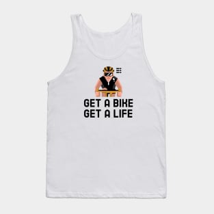 Get A Bike Get A Life - Cycling Tank Top